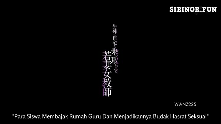 WANZ 225 Para Siswa Membajak Rumah Guru Anri Okita